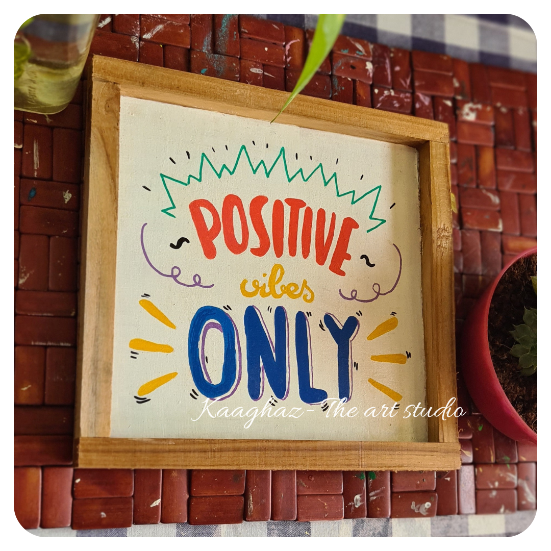 Quote wall frame- Positive Vibes Only