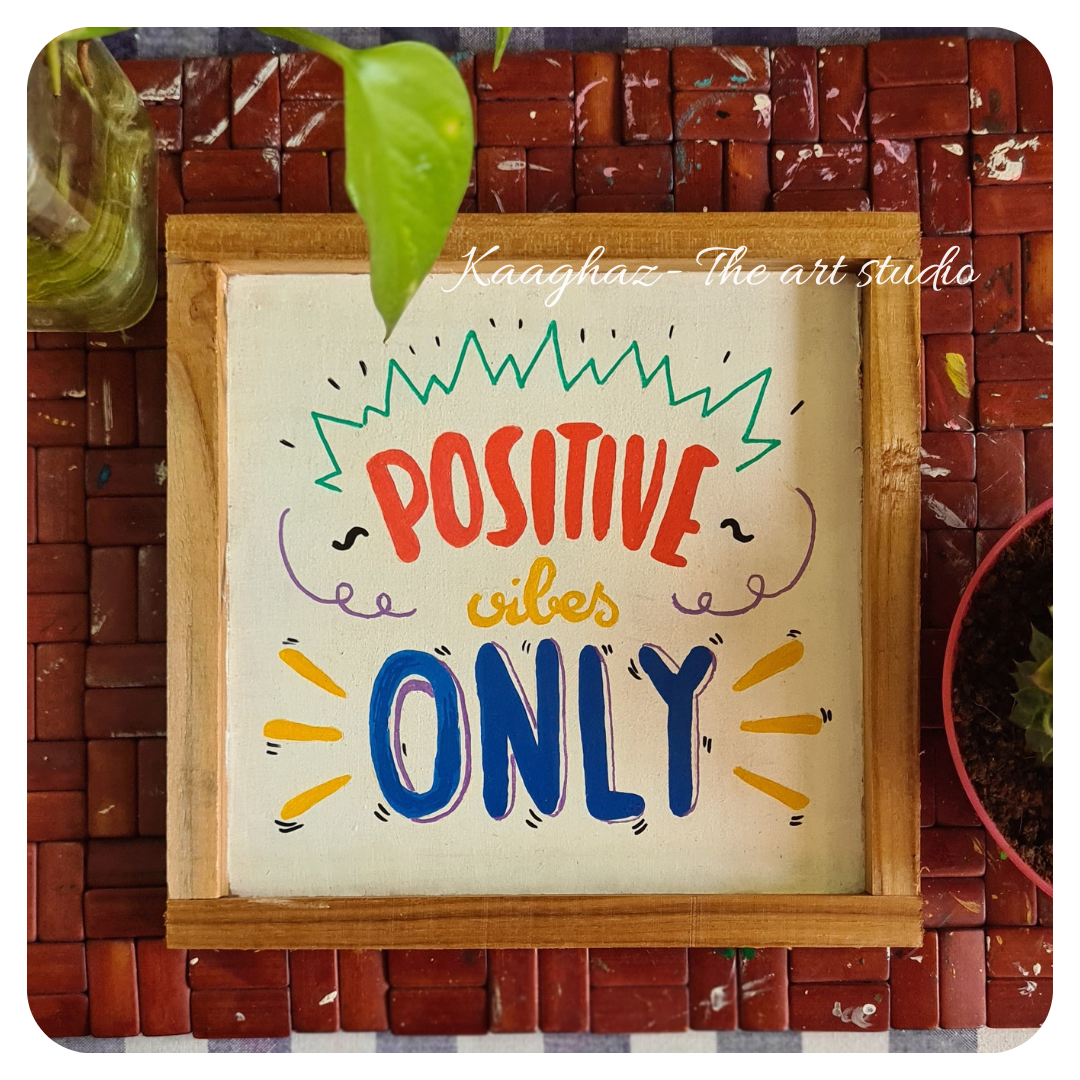 Quote wall frame- Positive Vibes Only