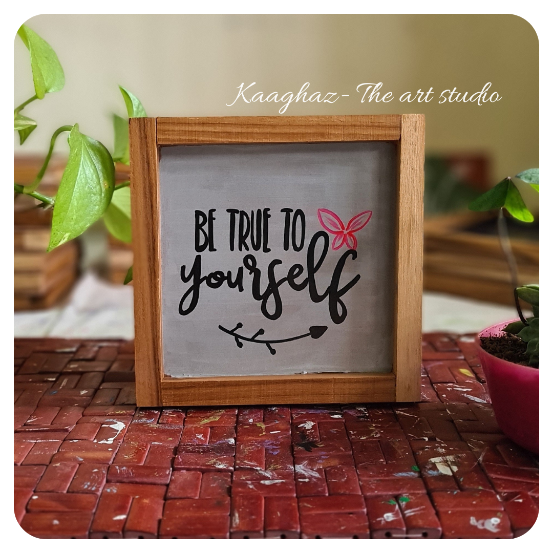 Quote wall frames- Be true to yourself