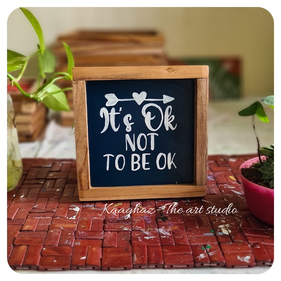 Quote wall frames- Its ok not to be ok