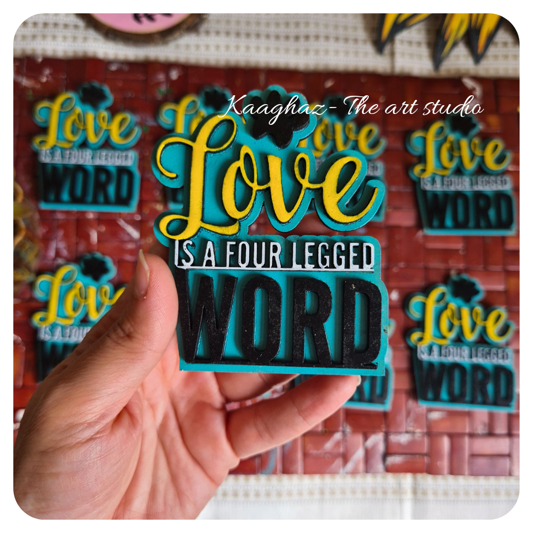 Love is a 4 legged world Magnet