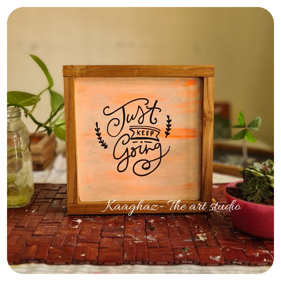Quote wall frames- Just keep going