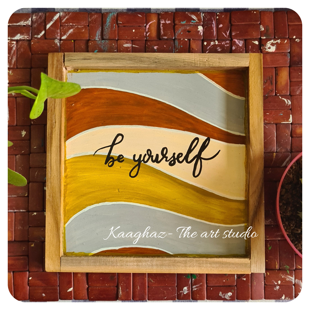 Quote frame- Be yourself